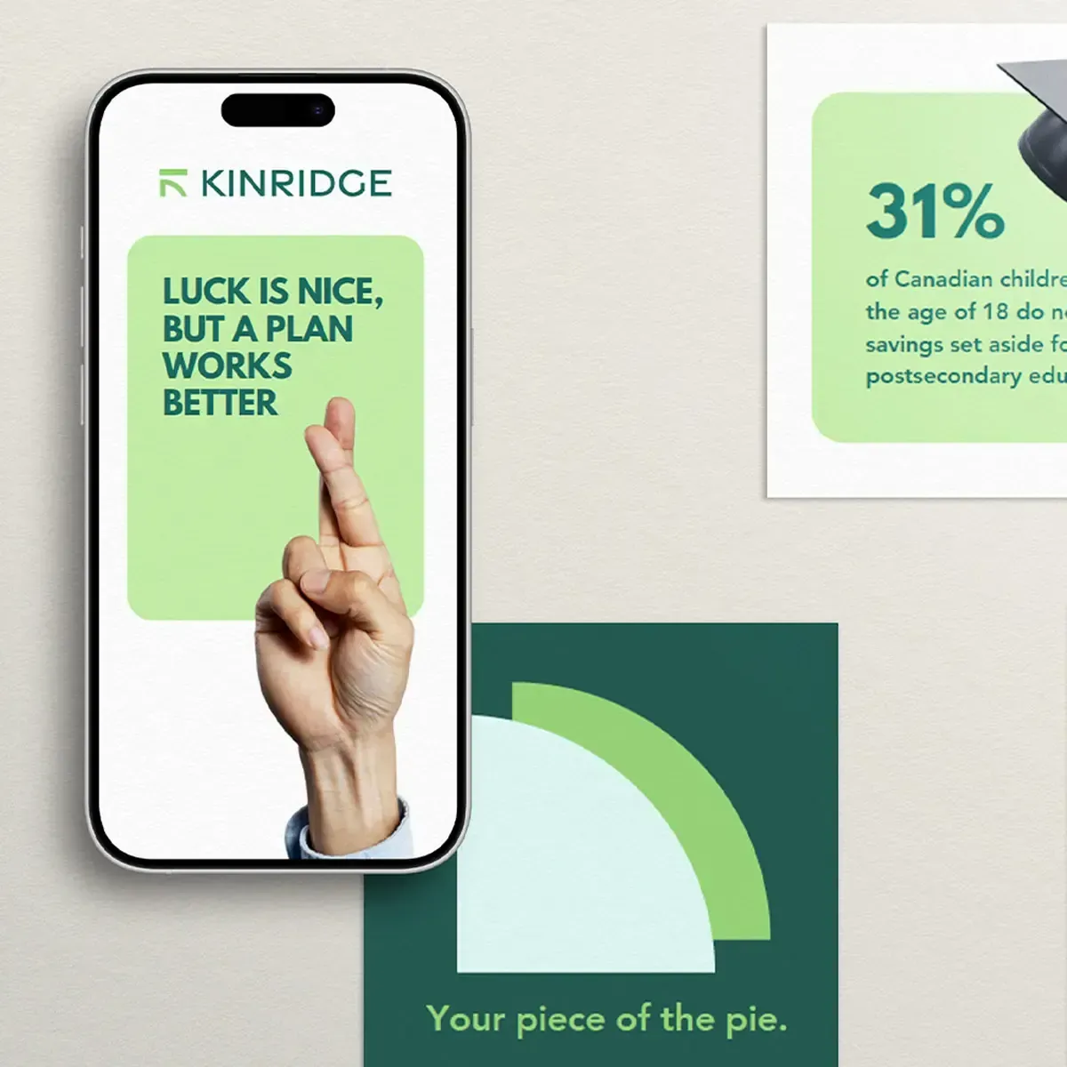 Kinridge education savings campaign on a phone and print: Luck is nice, but a plan works better